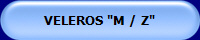 VELEROS "M / Z"