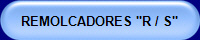 REMOLCADORES "R / S"