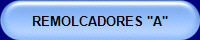 REMOLCADORES "A"