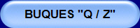 BUQUES "Q / Z"