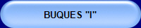 BUQUES "I"