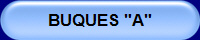 BUQUES "A"