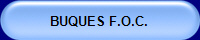BUQUES F.O.C.