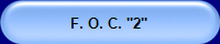 F. O. C. "2"