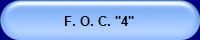 F. O. C. "4"