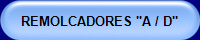 REMOLCADORES "A / D"