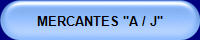 MERCANTES "A / J"