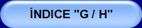 ÍNDICE "G / H"