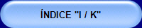 ÍNDICE "I / K"