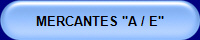 MERCANTES "A / E"