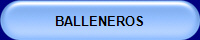 BALLENEROS
