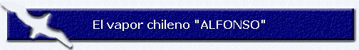 El vapor chileno "ALFONSO"