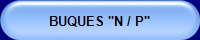 BUQUES "N / P"
