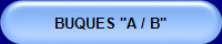 BUQUES "A / B"