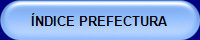 ÍNDICE PREFECTURA